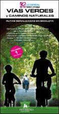 vias verdes y caminos naturales: rutas señalizadas en bicicleta-bernard datcharry-valeria mardones-9788494095238 vias verdes y caminos naturales: rutas señalizadas en bicicleta-bernard datcharry-valeria mardones-9788494095238