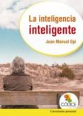 la inteligencia inteligente-juan manuel opi lecina-9788494141638 la inteligencia inteligente-juan manuel opi lecina-9788494141638