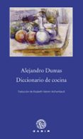 diccionario de cocina-alexandre dumas-9788494179938 diccionario de cocina-alexandre dumas-9788494179938