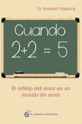 cuando 2 + 2 =5-kenneth wapnick-9788494248238 cuando 2 + 2 =5-kenneth wapnick-9788494248238
