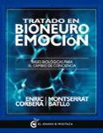 tratado en bioneuroemocion: bases biologicas para el cambio de conciencia-enric corbera-9788494279638 tratado en bioneuroemocion: bases biologicas para el cambio de conciencia-enric corbera-9788494279638