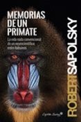 memorias de un primate-robert sapolsky-9788494381638 memorias de un primate-robert sapolsky-9788494381638