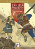 los takeda de kai 2 (1494-1574). takeda nobutora. la unificación de kai-terje solum-9788494392238 los takeda de kai 2 (1494-1574). takeda nobutora. la unificación de kai-terje solum-9788494392238