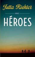 heroes-jutta richter-9788494429538 heroes-jutta richter-9788494429538