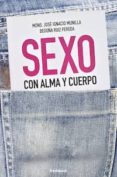 sexo con alma y cuerpo-jose ignacio munilla-9788494465338 sexo con alma y cuerpo jose ignacio munilla 9788494465338