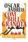 com es bull una granota i altres relats-oscar de andreu fernandez-9788494652738 com es bull una granota i altres relats-oscar de andreu fernandez-9788494652738