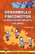desarrollo psicomotor en educacion infantil de 0 a 6 años-pedro gil madrona-9788495883438 desarrollo psicomotor en educacion infantil de 0 a 6 años-pedro gil madrona-9788495883438