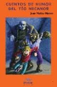 cuentos de humor del tio nicanor-juan muñoz martin-9788495994738 cuentos de humor del tio nicanor-juan muñoz martin-9788495994738