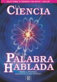 la ciencia de la palabra hablada: incluye formas de pensamiento p ara meditar y visualizar-elizabeth prophet-mark prophet-9788496111738 la ciencia de la palabra hablada: incluye formas de pensamiento p ara meditar y visualizar-elizabeth prophet-mark prophet-9788496111738