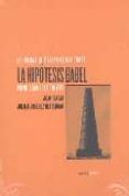 la hipotesis de babel-julian jimenez heffernan-juan barja de quiroja losada-9788496258938 la hipotesis de babel-julian jimenez heffernan-juan barja de quiroja losada-9788496258938