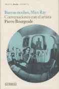 (pe) buenas noches man ray-pierre bourgeade-9788496466838 (pe) buenas noches man ray-pierre bourgeade-9788496466838