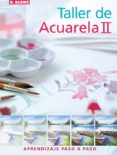 taller de acuarela ii: aprendizaje paso a paso-glynis barnes-mellish-9788496669338 taller de acuarela ii: aprendizaje paso a paso-glynis barnes-mellish-9788496669338