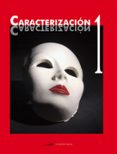 caracterizacion 1: fabricacion de protesis, posticeria y transfor maciones de cabello (libro + dvd) (ciclos formativos de grado medio)-9788496699038 caracterizacion 1: fabricacion de protesis, posticeria y transfor maciones de cabello (libro + dvd) (ciclos formativos de grado medio)-9788496699038
