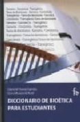 diccionario de bioetica para estudiantes-gloria maria tomas y garrido-9788496804838 diccionario de bioetica para estudiantes-gloria maria tomas y garrido-9788496804838