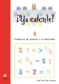 ¡ya calculo! 6 (2º educacion primaria) sumas y restas llevando-jose martinez romero-9788497004138 ¡ya calculo! 6 (2º educacion primaria) sumas y restas llevando-jose martinez romero-9788497004138