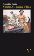 vanitas 51 avenue d´lena-almeida faria-9788497044738 vanitas 51 avenue d´lena-almeida faria-9788497044738