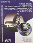 tecnicas basicas de sustitucion de elementos amovibles y preparac ion de superficies (pcpi)-9788497327138 tecnicas basicas de sustitucion de elementos amovibles y preparac ion de superficies (pcpi)-9788497327138