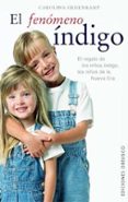 el fenomeno indigo-carolina hehenkamp-9788497770538 el fenomeno indigo-carolina hehenkamp-9788497770538