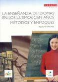 la enseñanza de idiomas en los ultimos cien años: metodos y enfoq ues-aquilino sanchez-9788497784238 la enseñanza de idiomas en los ultimos cien años: metodos y enfoq ues-aquilino sanchez-9788497784238