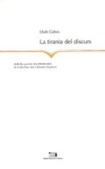 la tirania del discurs-lluis calvo-9788497790338 la tirania del discurs-lluis calvo-9788497790338
