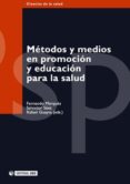 metodos y medios en promocion y educacion para la salud-rafael guayta-fernando marque-saez (eds.) salvador-9788497880138 metodos y medios en promocion y educacion para la salud-rafael guayta-fernando marque-saez (eds.) salvador-9788497880138