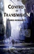 control de transmisión (ebook)-chris moriarty-9788498008838 control de transmisión (ebook)-chris moriarty-9788498008838