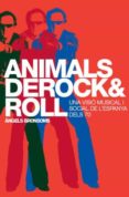 animals de rock and roll: una visio musical i social de l espanya del 70-angels bronsoms-9788498090338 animals de rock and roll: una visio musical i social de l espanya del 70-angels bronsoms-9788498090338