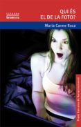 qui es el de la foto?-maria carme roca-9788498246438 qui es el de la foto?-maria carme roca-9788498246438