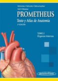 prometheus. texto y atlas de anatomia. tomo 2: organos internos (2ª ed.)-michael schunke-9788498352238 prometheus. texto y atlas de anatomia. tomo 2: organos internos (2ª ed.)-michael schunke-9788498352238