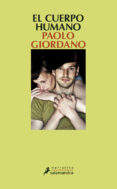 el cuerpo humano-paolo giordano-9788498385038 el cuerpo humano-paolo giordano-9788498385038