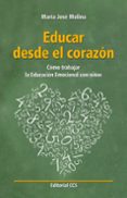 educar desde el corazon-maria jose molina-9788498427738 educar desde el corazon-maria jose molina-9788498427738