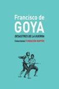 francisco de goya. desastres de la guerra-valeriano bozal-jesusa vega-9788498445138 francisco de goya. desastres de la guerra-valeriano bozal-jesusa vega-9788498445138