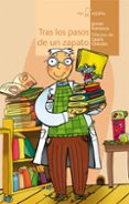 tras los pasos de un zapato (calcetin 73)-javier fonseca garcia-donas-9788498454338 tras los pasos de un zapato (calcetin 73)-javier fonseca garcia-donas-9788498454338