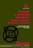 procesos y contextos educativos: master en profesor/a de educacio n secundaria-bernardo cargallo lópez-9788498769838 procesos y contextos educativos: master en profesor/a de educacio n secundaria-bernardo cargallo lópez-9788498769838