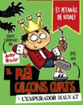 el rei calçons curts i l emperador malvat-andy riley-9788499068138 el rei calçons curts i l emperador malvat-andy riley-9788499068138