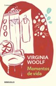 momentos de vida-virginia woolf-9788499080338 momentos de vida-virginia woolf-9788499080338