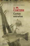 costas extrañas-j. m. coetzee-9788499085838 costas extrañas-j. m. coetzee-9788499085838