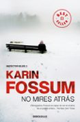 no mires atras-karin fossum-9788499086538 no mires atras-karin fossum-9788499086538