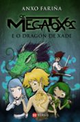 os megatoxos e o dragon de xade-anxo fariña-9788499147338 os megatoxos e o dragon de xade-anxo fariña-9788499147338