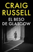 el beso de glasgow (ebook)-craig russell-9788499182438 el beso de glasgow (ebook)-craig russell-9788499182438