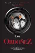 los ordoñez: una saga de toreros, amores, ambiciones y sueños-juan soto viñolo-9788499700038 los ordoñez: una saga de toreros, amores, ambiciones y sueños-juan soto viñolo-9788499700038