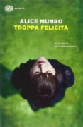troppa felicita-alice munro-9788806220938 troppa felicita-alice munro-9788806220938