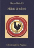 milioni di milioni-marco malvaldi-9788838927638 milioni di milioni-marco malvaldi-9788838927638