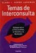 temas de interconsulta: dialogos entre el psicoanalisis, el derec ho y la mediacion-clara i. schor-landman-9789505564538 temas de interconsulta: dialogos entre el psicoanalisis, el derec ho y la mediacion-clara i. schor-landman-9789505564538