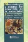 metodologia y practica del desarrollo de la comunidad 2: el metod o del desarrollo de la comunidad (33ª ed. corr.y aum.)-ezequiel ander-egg-9789507249938 metodologia y practica del desarrollo de la comunidad 2: el metod o del desarrollo de la comunidad (33ª ed. corr.y aum.)-ezequiel ander-egg-9789507249938