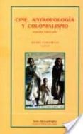 cine, antropologia y colonialismo (2ª ed.)-adolfo (ed.) colombres-9789509413238 cine, antropologia y colonialismo (2ª ed.)-adolfo (ed.) colombres-9789509413238