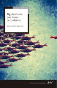 alguien tiene que llevar la contraria (ebook)-alejandro gaviria-9789584254238 alguien tiene que llevar la contraria (ebook)-alejandro gaviria-9789584254238