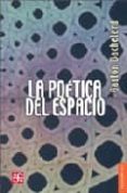 la poetica del espacio-gaston bachelard-9789681609238 la poetica del espacio-gaston bachelard-9789681609238