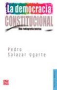 la democracia constitucional: una radiografia teorica-pedro salazar ugarte-9789681670238 la democracia constitucional: una radiografia teorica-pedro salazar ugarte-9789681670238