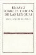 ensayo sobre el origen de las lenguas-j.j. rousseau-9789681676438 ensayo sobre el origen de las lenguas-j.j. rousseau-9789681676438